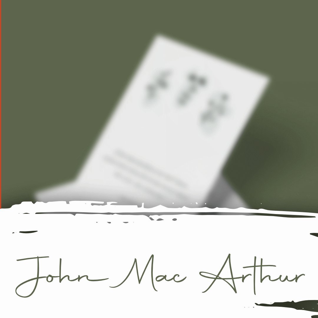 John Mac Arthur Zitate - CalliGraphix